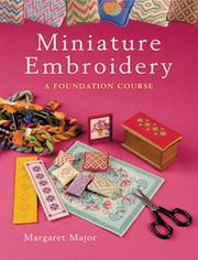 Cover of: Miniature Embroidery: A Foundation Course