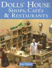 Cover of: Dolls' House Shops, Cafes & Restaurants by Jean Nisbett