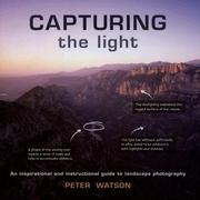 Cover of: Capturing the Light by Peter Watson