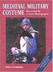 Cover of: Medieval Military Costume by Gerry Embleton