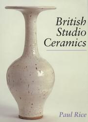 British Studio Ceramics by Paul Rice