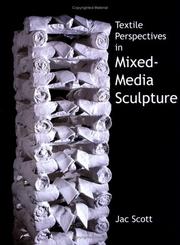 Cover of: Textile Perspectives in Mixed-Media Sculpture