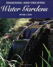 Cover of: Designing and Creating Water Gardens