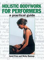 Cover of: Holistic Bodywork for Performers: A Practical Guide