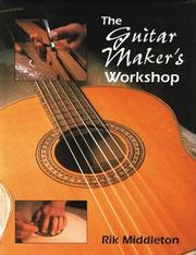 Cover of: The Guitar Maker's Workshop by Rik Middleton