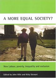 Cover of: A More Equal Society?: New Labour, Poverty, Inequality and Exclusion (Case Studies on Poverty, Place, and Policy)