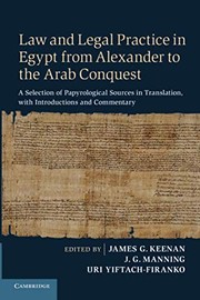 Cover of: Law and Legal Practice in Egypt from Alexander to the Arab Conquest: A Selection of Papyrological Sources in Translation, with Introductions and Commentary