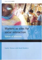 Cover of: Markets As Sites for Social Interaction: Spaces of Diversity (Public Spaces)