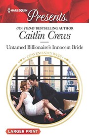 Cover of: Untamed Billionaire's Innocent Bride by Caitlin Crews