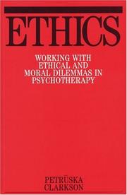 Cover of: Ethics: Working with Ethical and Moral Dilemmas in Psychotherapy