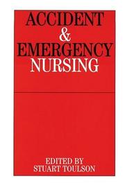 Cover of: Accident and Emergency Nursing