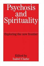 Cover of: Psychosis and Spirituality: Exploring the New Frontier