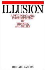 Cover of: A Psychodynamic Interpretation of Thinking and Belief