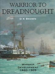 Cover of: Warrior to dreadnought: warship development, 1860-1905