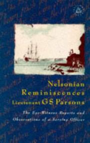 Cover of: Nelsonian reminiscences: leaves from memory's log : a dramatic eye-witness account of the war at sea 1795-1810