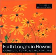 Cover of: Earth Laughs in Flowers: A Collection of Words and Paintings (Quotation Books)