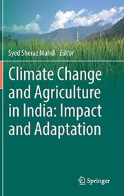 Climate Change and Agriculture in India by Syed Sheraz Mahdi