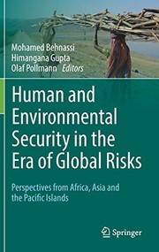Cover of: Human and Environmental Security in the Era of Global Risks: Perspectives from Africa, Asia and the Pacific Islands