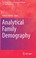 Cover of: Analytical Family Demography
