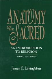 Cover of: Anatomy of the sacred by James C. Livingston