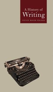 Cover of: History of Writing (Reaktion Books - Globalities) by Steven Roger Fischer