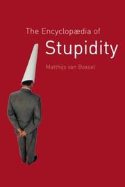 Cover of: The Encyclopedia of Stupidity by Matthijs van Boxsel