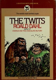 Cover of: Twits, The by Roald Dahl