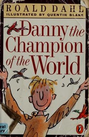 Cover of: Danny, the champion of the world