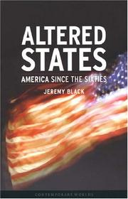 Cover of: Altered States: America since the Sixties (Reaktion Books - Contemporary Worlds)
