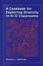 Cover of: A casebook for exploring diversity in K-12 classrooms by Redman, George