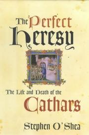 Cover of: The Perfect Heresy by Stephen O'Shea