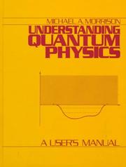 Cover of: Understanding quantum physics