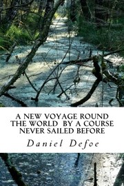 Cover of: A New Voyage Round the World  by a Course Never Sailed Before by Daniel Defoe