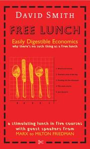 Cover of: Free Lunch: Easily Digestible Economics