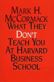 Cover of: What They Don't Teach You at Harvard Business School by Mark H. McCormack