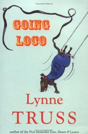 Cover of: Going Loco by Lynne Truss, Lynne Truss