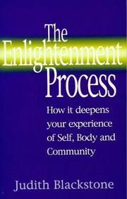 Cover of: The enlightenment process: how it deepens your experience of self, body, and community