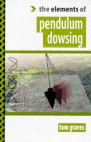 Cover of: Pendulum dowsing by Tom Graves