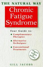 Cover of: Chronic Fatigue Syndrome: A Comprehensive Guide to Effective Treatment ("the Natural Way" Series)