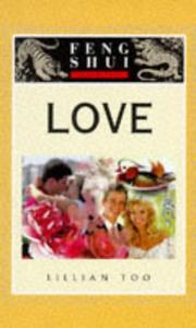 Cover of: Love (The "Feng Shui Fundamentals" Series) by Lillian Too