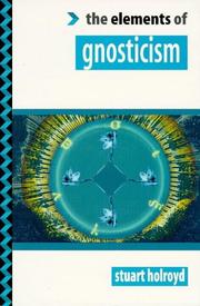 Cover of: The Elements of Gnosticism (The "Elements of..." Series)