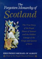 Cover of: The forgotten monarchy of Scotland by Michael James Alexander Stewart