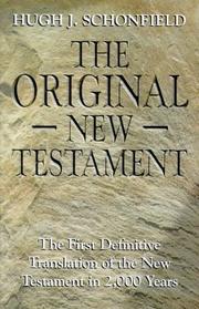 Cover of: The original New Testament by Hugh Schonfield.