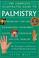 Cover of: The complete illustrated guide to palmistry