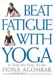 Cover of: Beat fatigue with yoga by Fiona Agombar