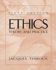 Cover of: Ethics by Jacques Thiroux, Jacques P. Thiroux, Jacques Thiroux, Jacques P. Thiroux