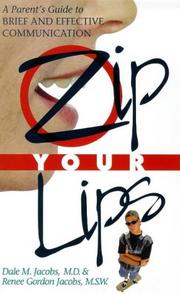 Cover of: Zip Your Lips by Dale M. Jacobs, Renee Gordon Jacobs