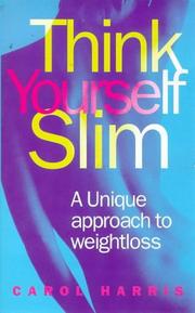 Cover of: Think yourself slim: a unique approach to weight loss