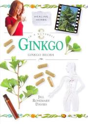 Cover of: Ginkgo Biloba (In a Nutshell, Healing Herbs Series) by Jill Rosemary Davies