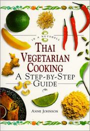 Cover of: Thai Vegetarian Cooking: A Step-By-Step Guide (In a Nutshell, Vegetarian Cooking Series)